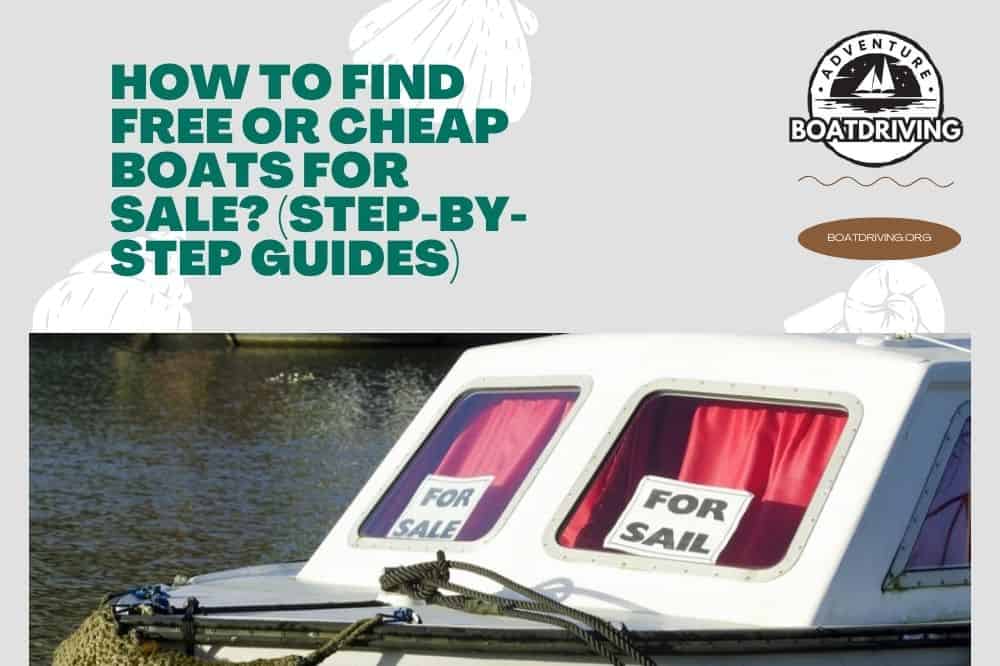 How to Find Free or Cheap Boats For Sale
