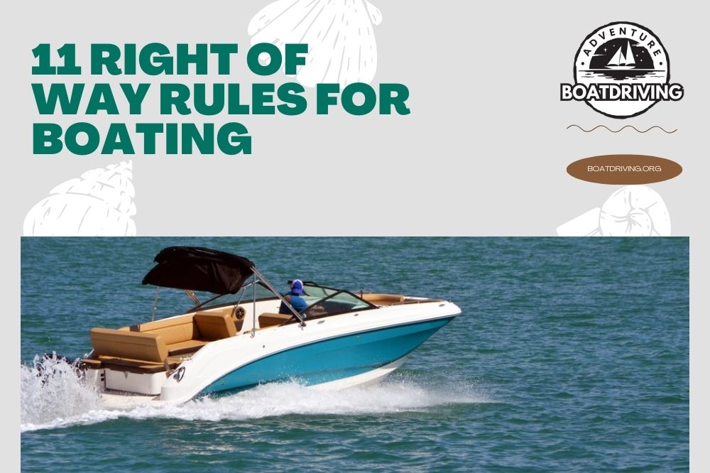 11 Right of Way Rules for Boating