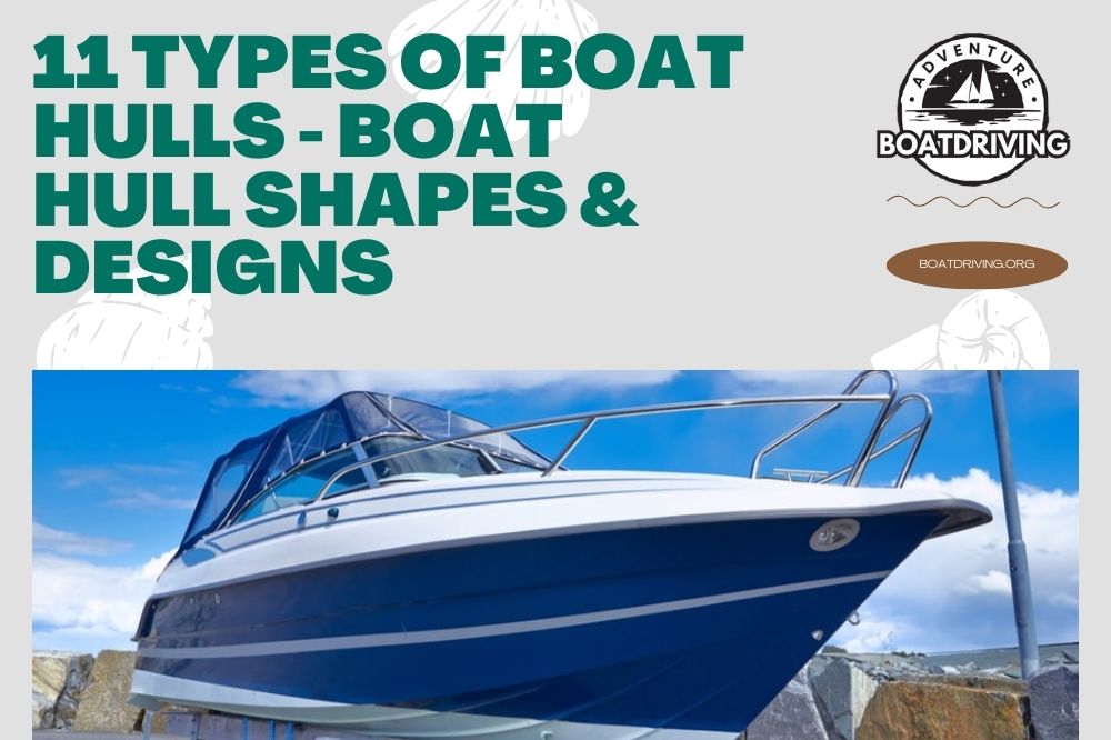11 Types Of Boat Hulls - Boat Hull Shapes & Designs