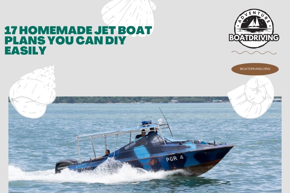 17 Homemade Jet Boat Plans You Can DIY Easily
