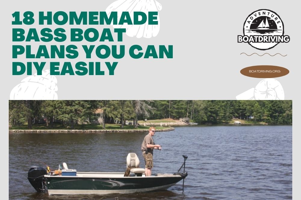 18 Homemade Bass Boat Plans You Can DIY Easily