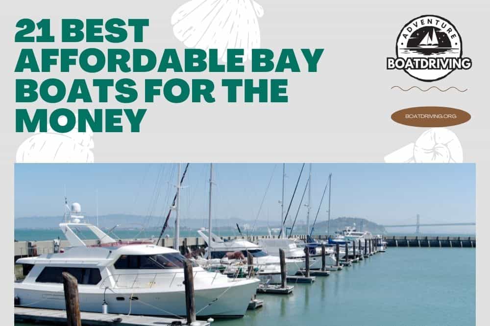21 Best Affordable Bay Boats for the Money
