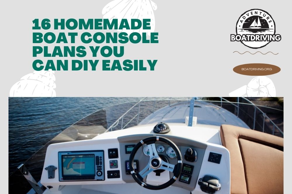 Homemade Boat Console Plans