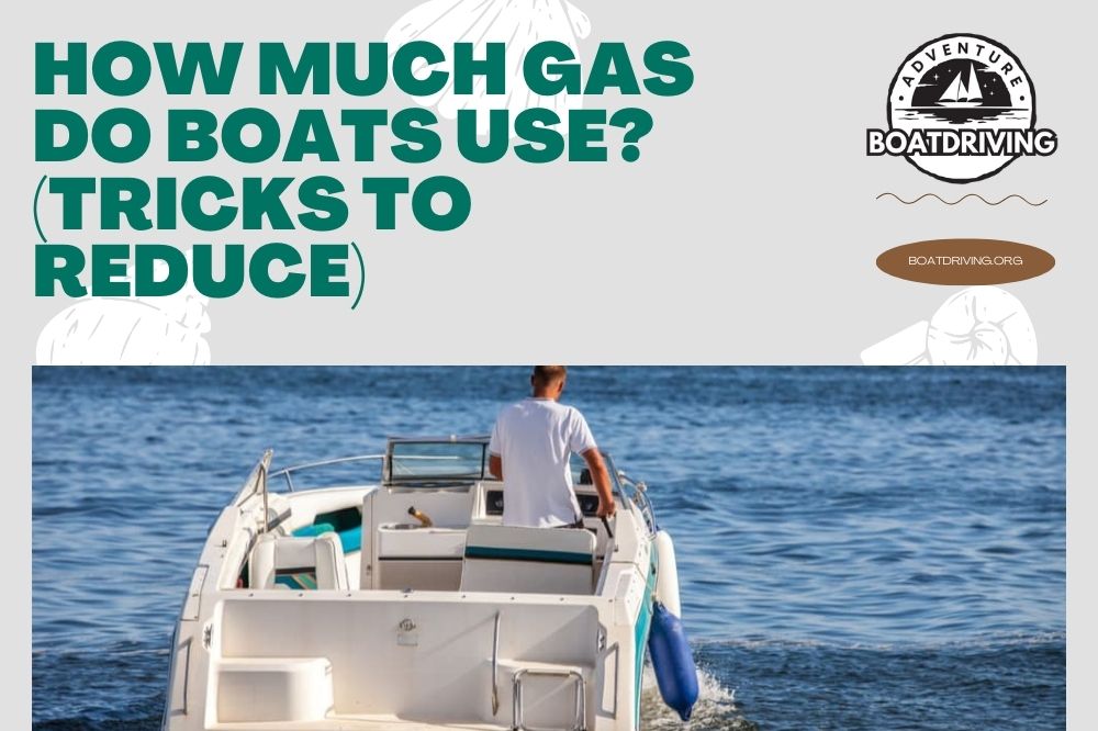 How Much Gas Do Boats Use