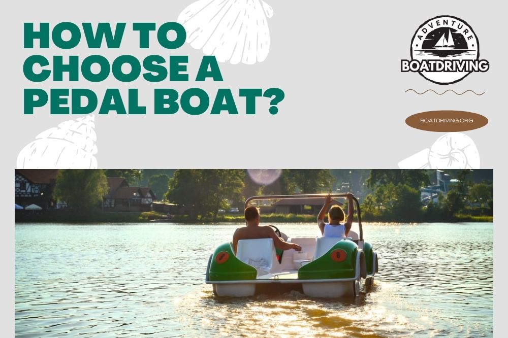 How To Choose A Pedal Boat?