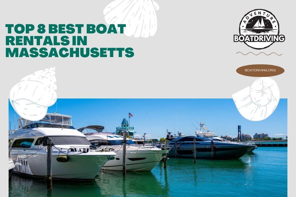 Top 8 Best Boat Rentals in Massachusetts