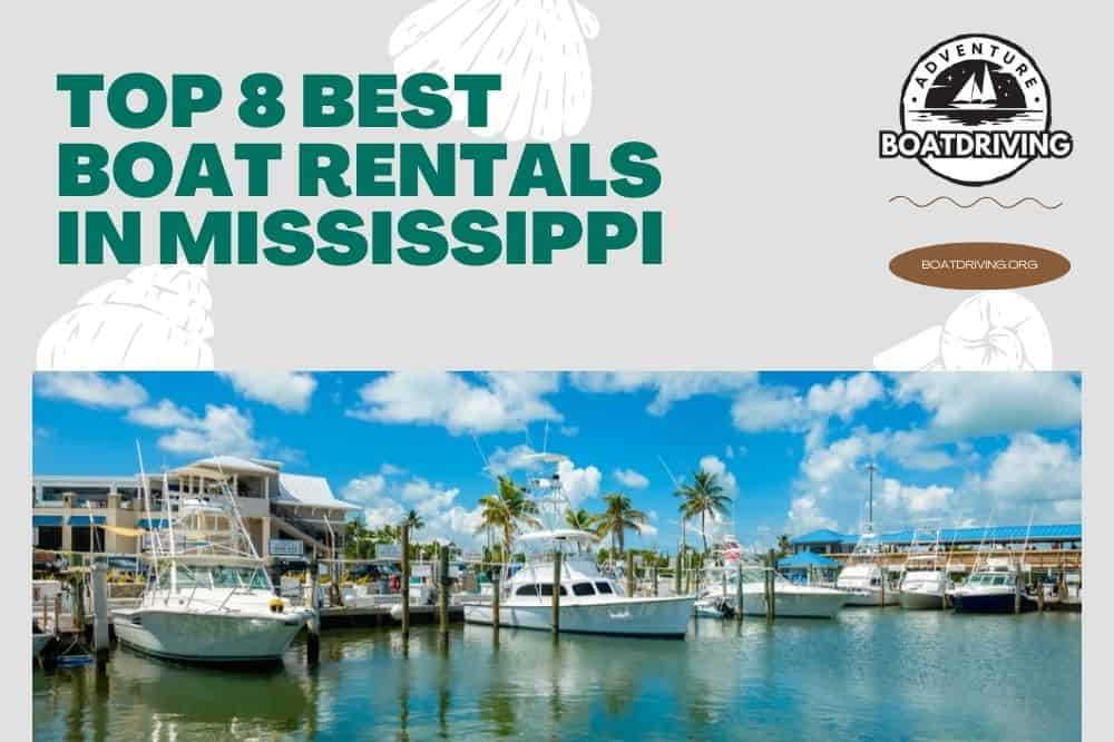 Top 8 Best Boat Rentals in Mississippi