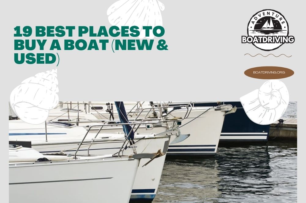 19 Best Places to Buy a Boat (New & Used)