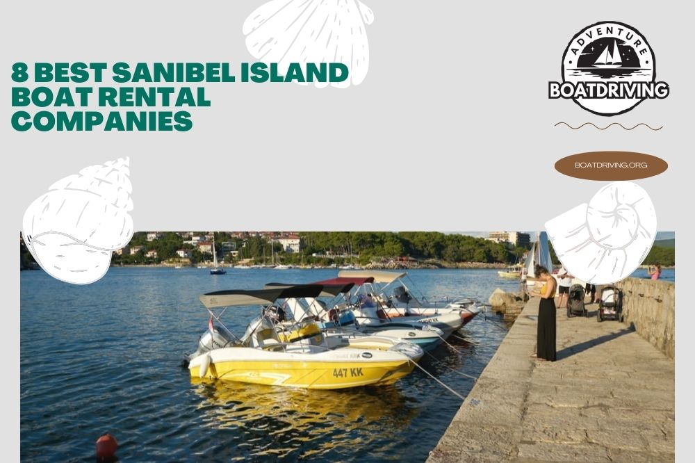 8 Best Sanibel Island Boat Rental Companies