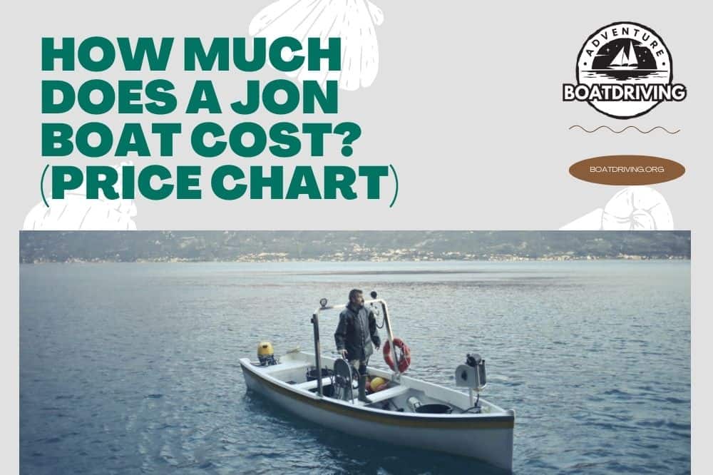 How Much Does A Jon Boat Cost? (Price Chart)
