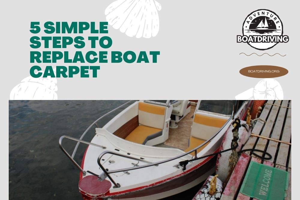 how to Replace Boat Carpet