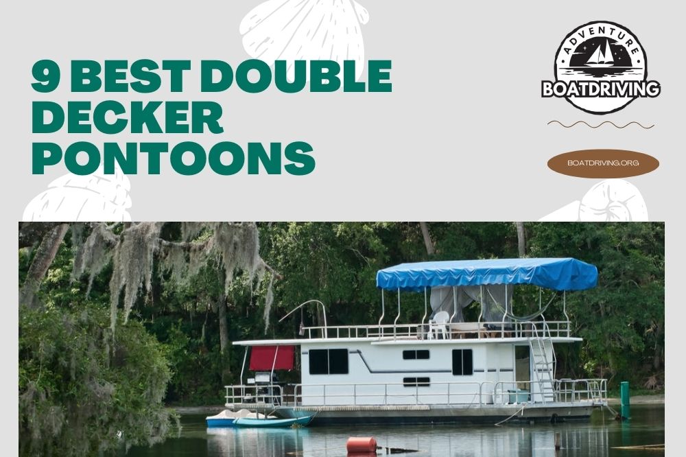 9 Best Double Decker Pontoons