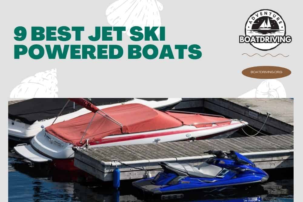9 Best Jet Ski Powered Boats