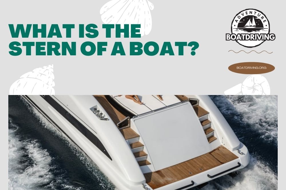 What is the Stern of a Boat?