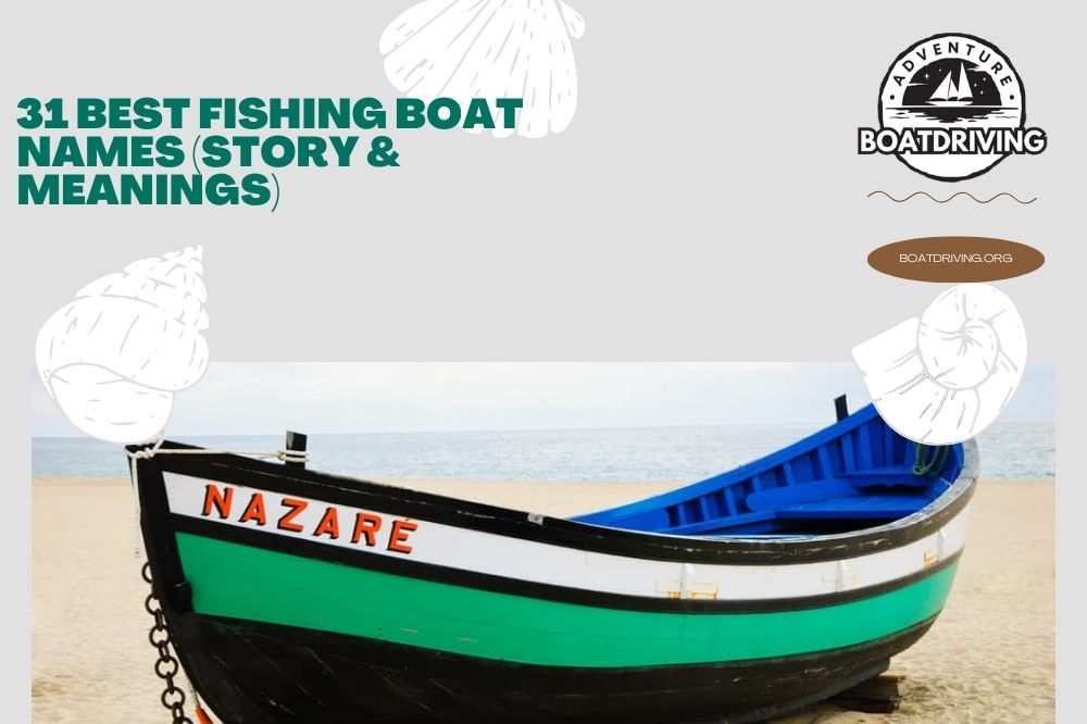 31 Best Fishing Boat Names (Story & Meanings)